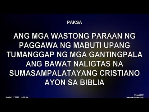 Ang Mabuting Daan Sunday Worship @ October 17, 2021