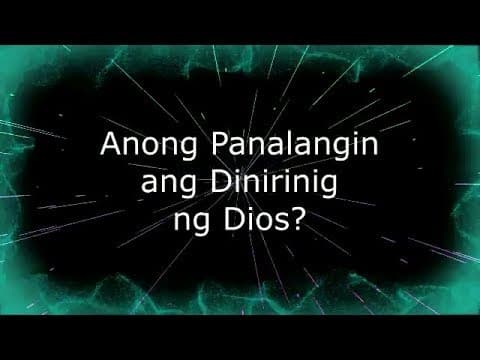 Tanong at Sagot Basa : ANONG PANALANGIN ANG DINIRINIG NG DIOS