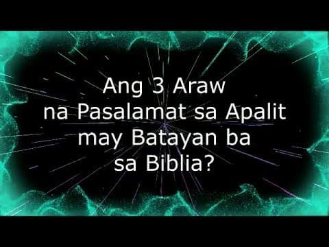 Tanong at Sagot Basa : May Batayan ba ang 3 Araw na Pasalamat sa Biblia?